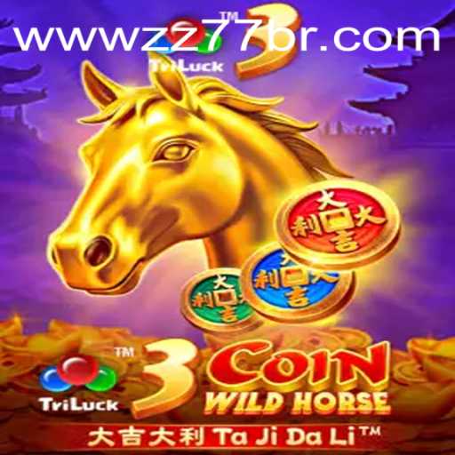Exploring the Thrilling World of 3CoinWildHorse and the Strategic Insights of ZZ 77